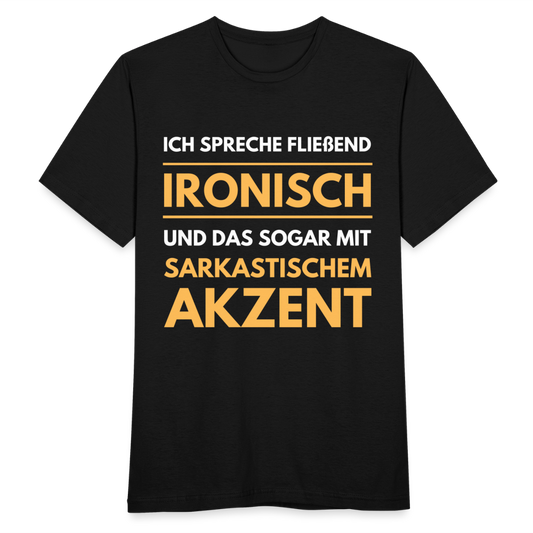 Männer T-Shirt "Ich spreche fließend ironisch" - Schwarz