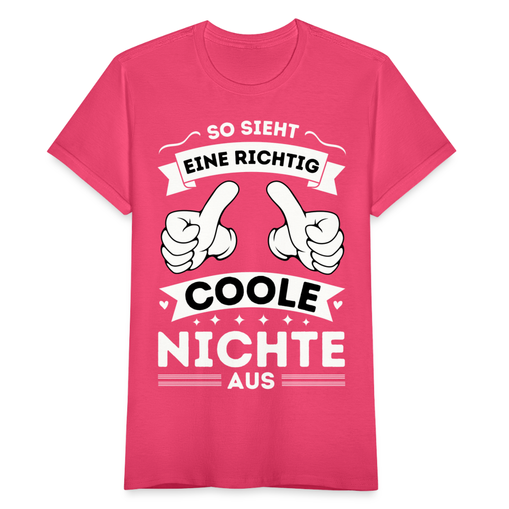 Frauen T-Shirt "So sieht eine richtig coole Nichte aus" - Azalea