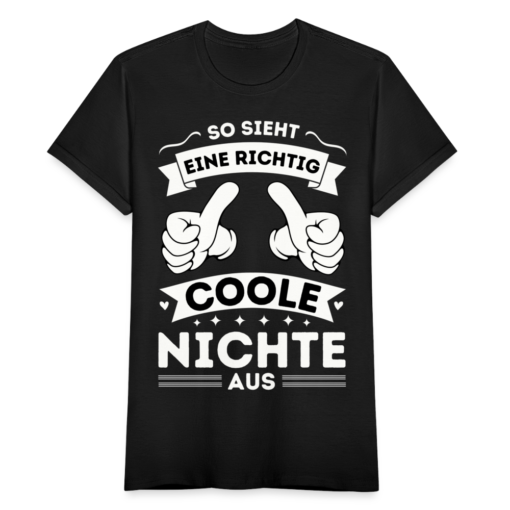 Frauen T-Shirt "So sieht eine richtig coole Nichte aus" - Schwarz