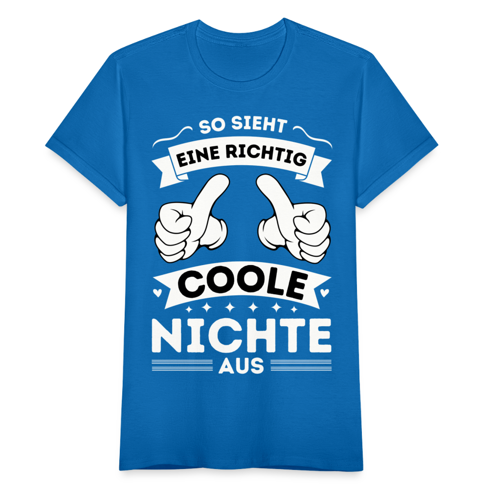 Frauen T-Shirt "So sieht eine richtig coole Nichte aus" - Royalblau