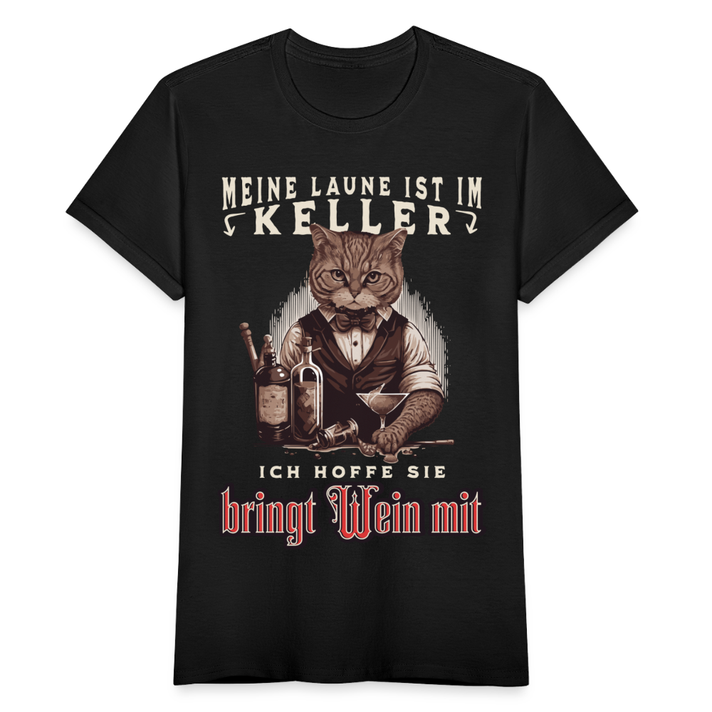 Frauen T-Shirt "Meine Laune ist im Keller, ich hoffe sie bringt Wein mit" - Schwarz