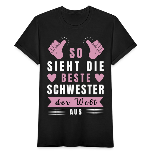 Frauen T-Shirt "So sieht die beste Schwester der Welt aus" - Schwarz