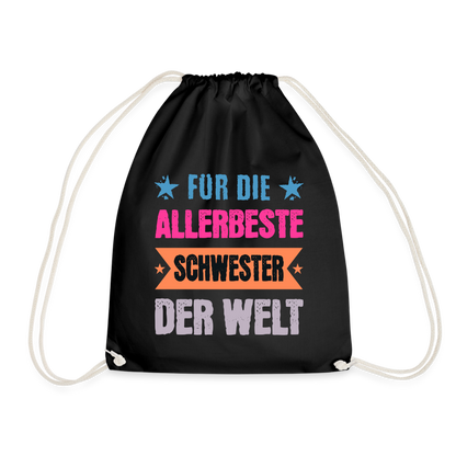 Turnbeutel "Für die allerbeste Schwester der Welt" - Schwarz