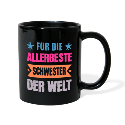 Tasse "Für die allerbeste Schwester der Welt" - Schwarz