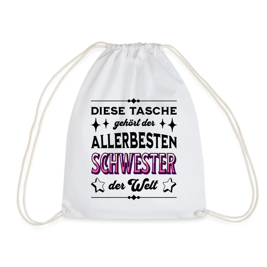 Turnbeutel "Diese Tasche gehört der allerbesten Schwester der Welt" - weiß