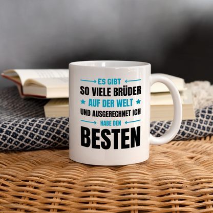 Tasse "Ausgerechnet ich habe den besten Bruder" - weiß