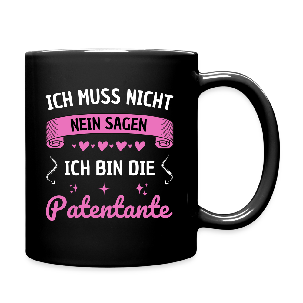 Tasse "Ich muss nicht nein sagen, ich bin die Patentante" - Schwarz