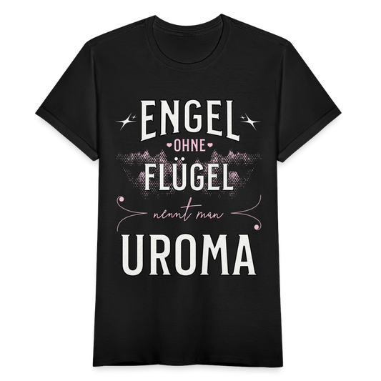 Frauen T-Shirt "Engel ohne Flügel nennt man Uroma" - Schwarz