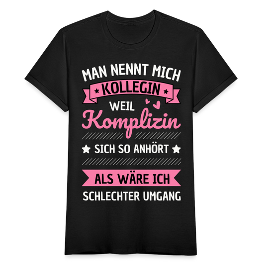 Frauen T-Shirt "Man nennt mich Kollegin, weil..." - Schwarz