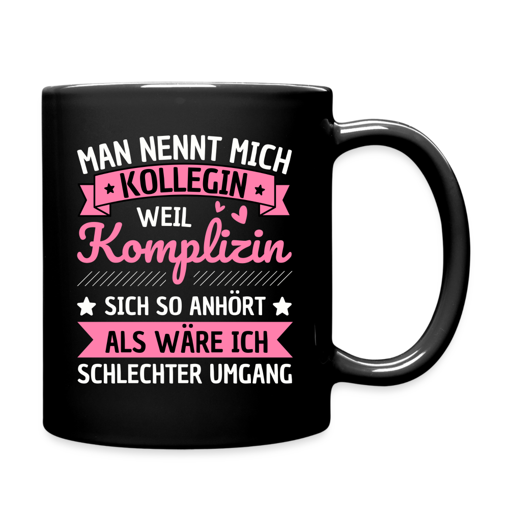 Tasse "Man nennt mich Kollegin, weil..." - Schwarz