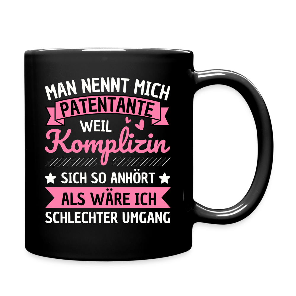 Tasse "Man nennt mich Patentante, weil..." - Schwarz