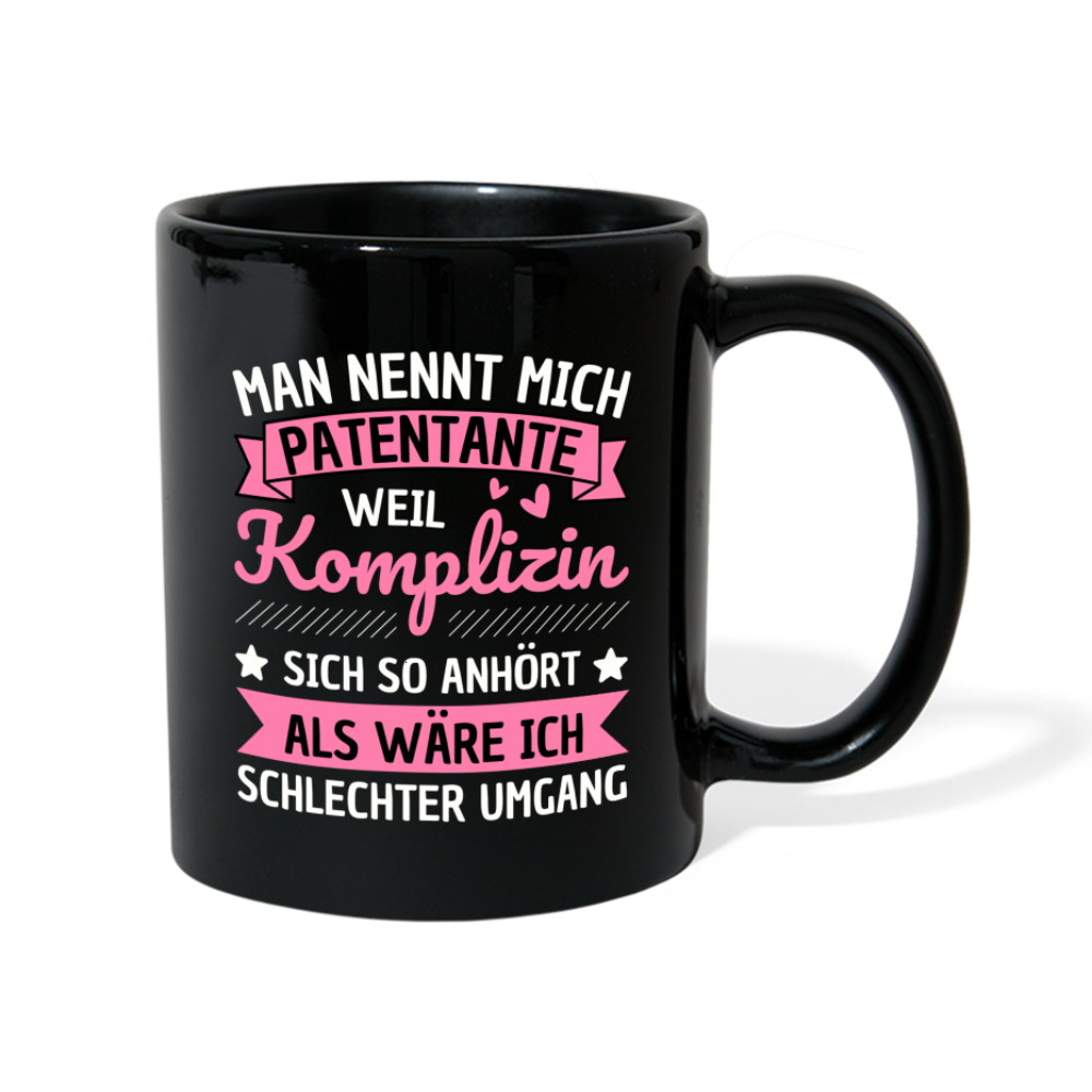 Tasse "Man nennt mich Patentante, weil..." - Schwarz