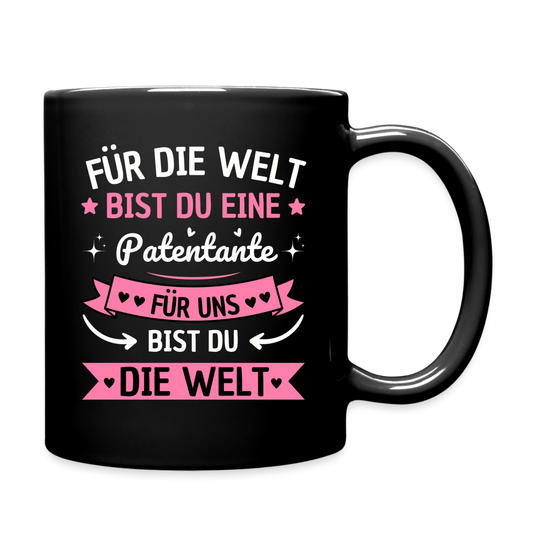 Tasse "Für die Welt bist du eine Patentante, für uns bist du die Welt" - Schwarz