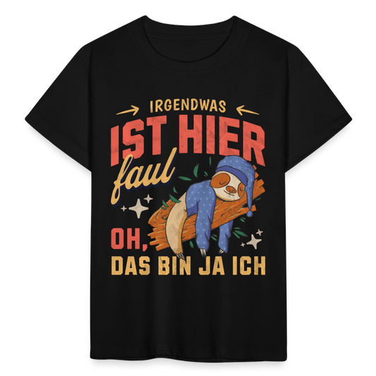 Kinder T-Shirt "Irgendwas ist hier faul. Oh, das bin ja ich" - Schwarz