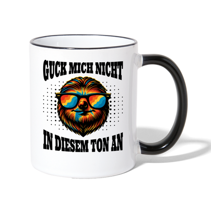 Tasse "Guck mich nicht in diesem Ton an" - Weiß/Schwarz