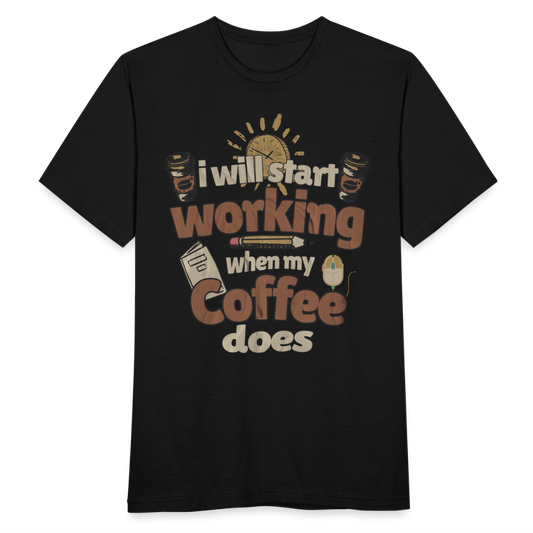 Männer T-Shirt "I will start working when my coffee does" - Schwarz