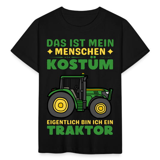 Kinder T-Shirt "Das ist mein Menschen Kostüm, eigentlich bin ich ein Traktor" - Schwarz