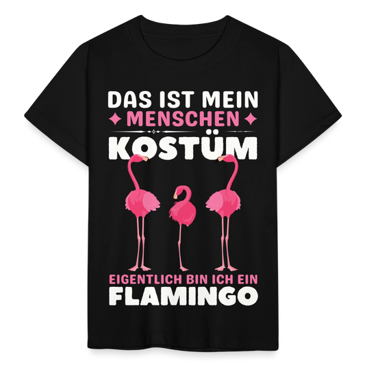 Kinder T-Shirt "Das ist mein Menschen Kostüm, eigentlich bin ich ein Flamingo" - Schwarz