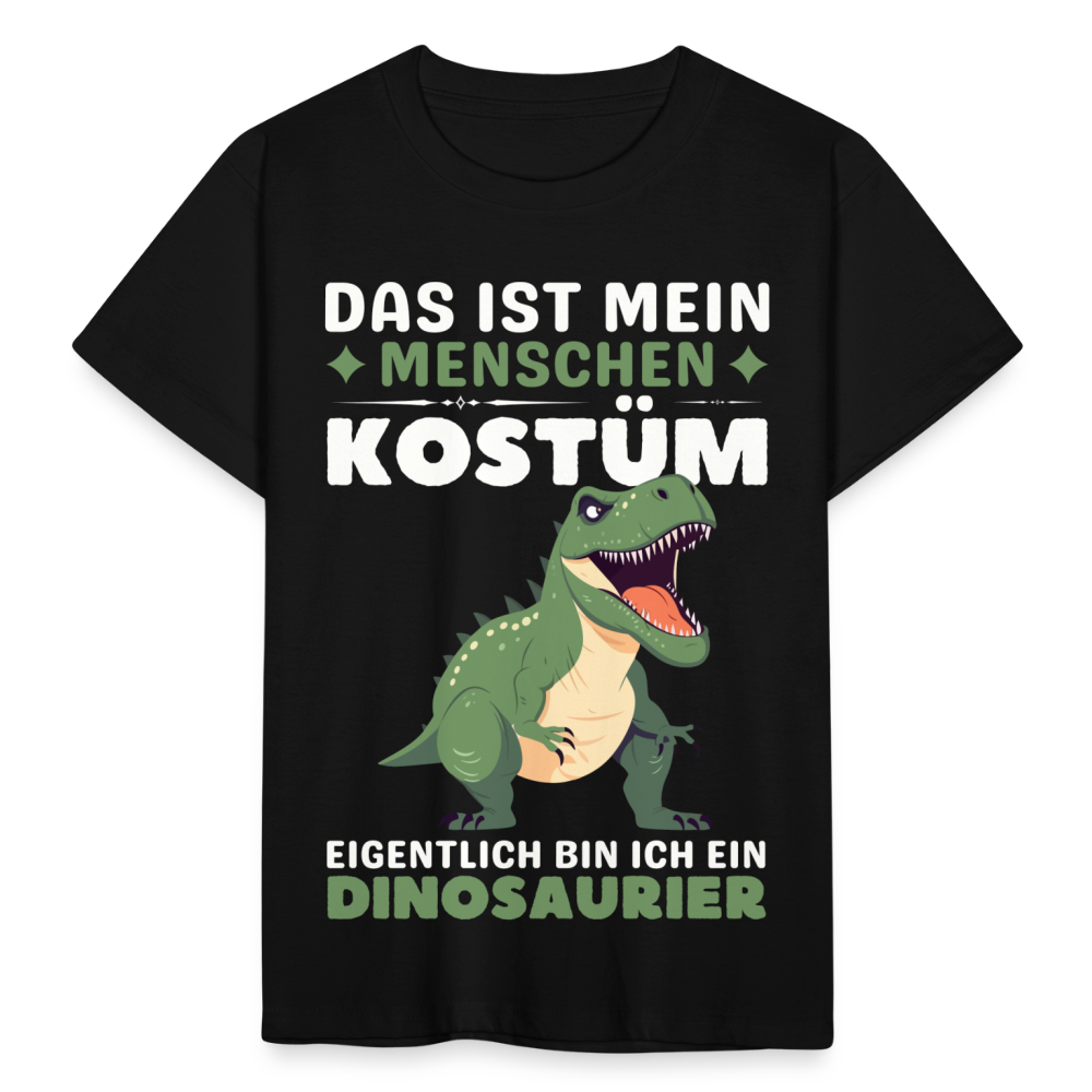 Kinder T-Shirt "Das ist mein Menschen Kostüm, eigentlich bin ich ein Dinosaurier" - Schwarz