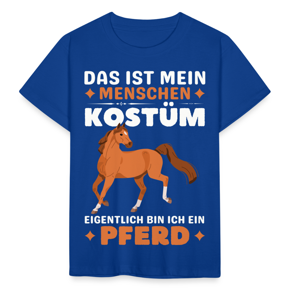 Kinder T-Shirt "Das ist mein Menschen Kostüm, eigentlich bin ich ein Pferd" - Royalblau