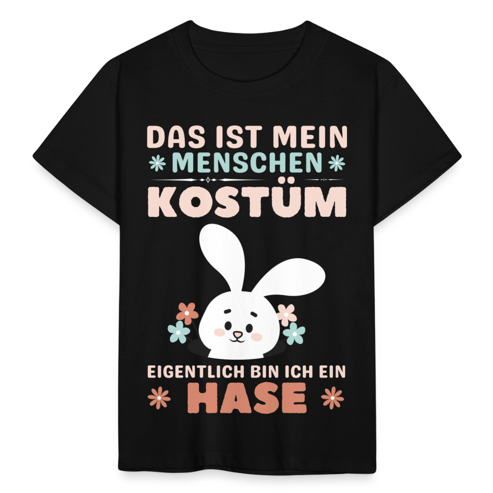 Kinder T-Shirt "Das ist mein Menschen Kostüm, eigentlich bin ich ein Hase" - Schwarz