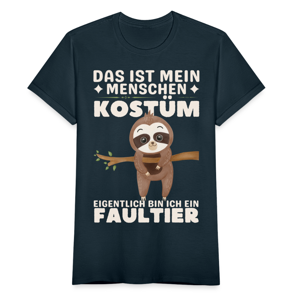 Frauen T-Shirt Das ist mein Menschen Kostüm, eigentlich bin ich ein Faultier" - Navy