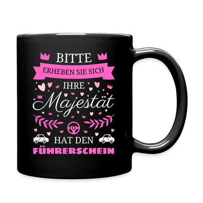 Tasse "Ihre Majestät hat den Führerschein" - Schwarz