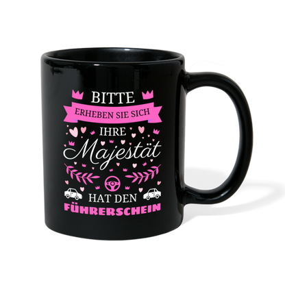 Tasse "Ihre Majestät hat den Führerschein" - Schwarz