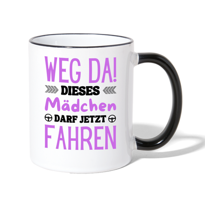 Tasse "Weg da! Dieses Mädchen darf jetzt fahren" - Weiß/Schwarz