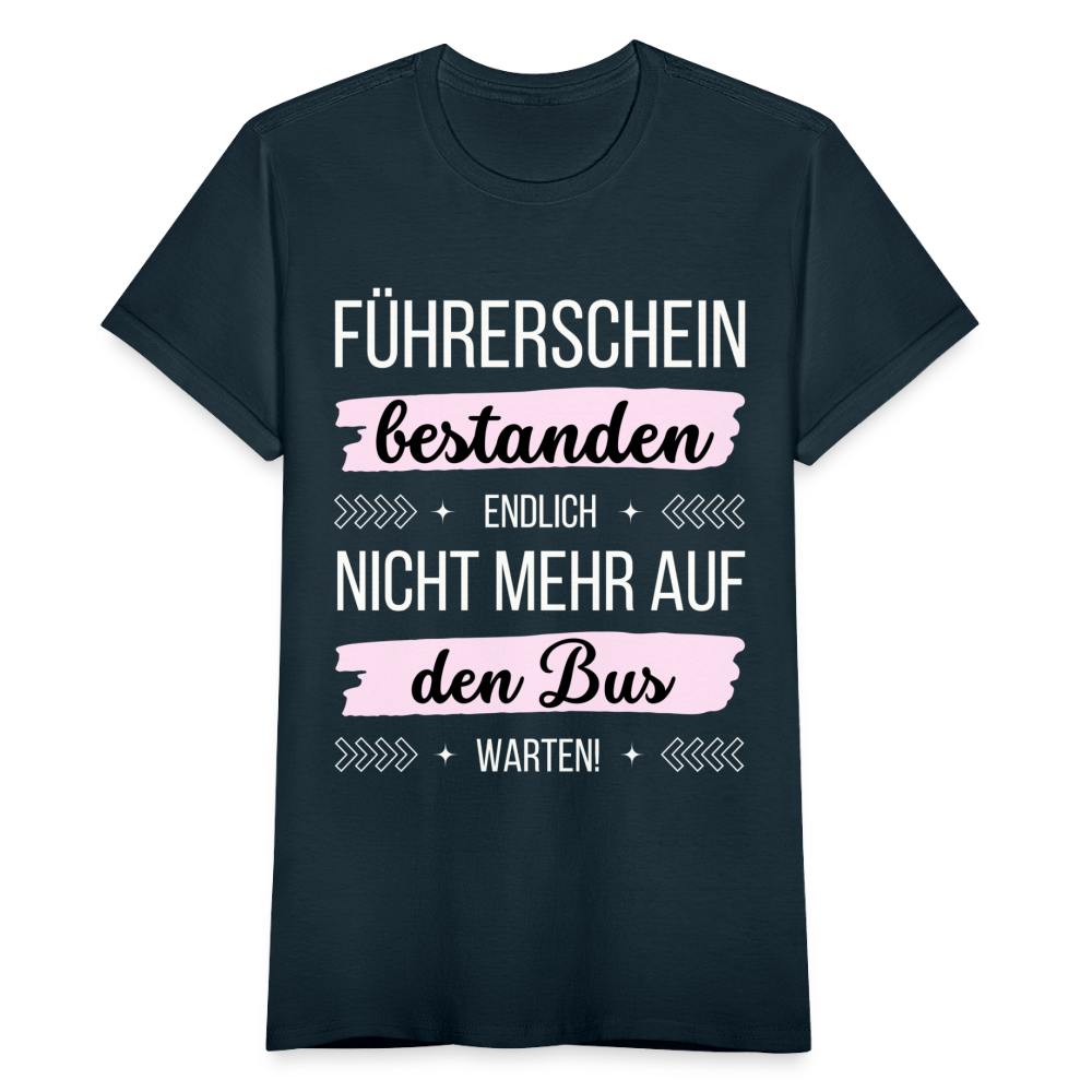 Frauen T-Shirt "Führerschein bestanden - Endlich nicht mehr auf den Bus warten!" (Rosa Motiv) - Navy