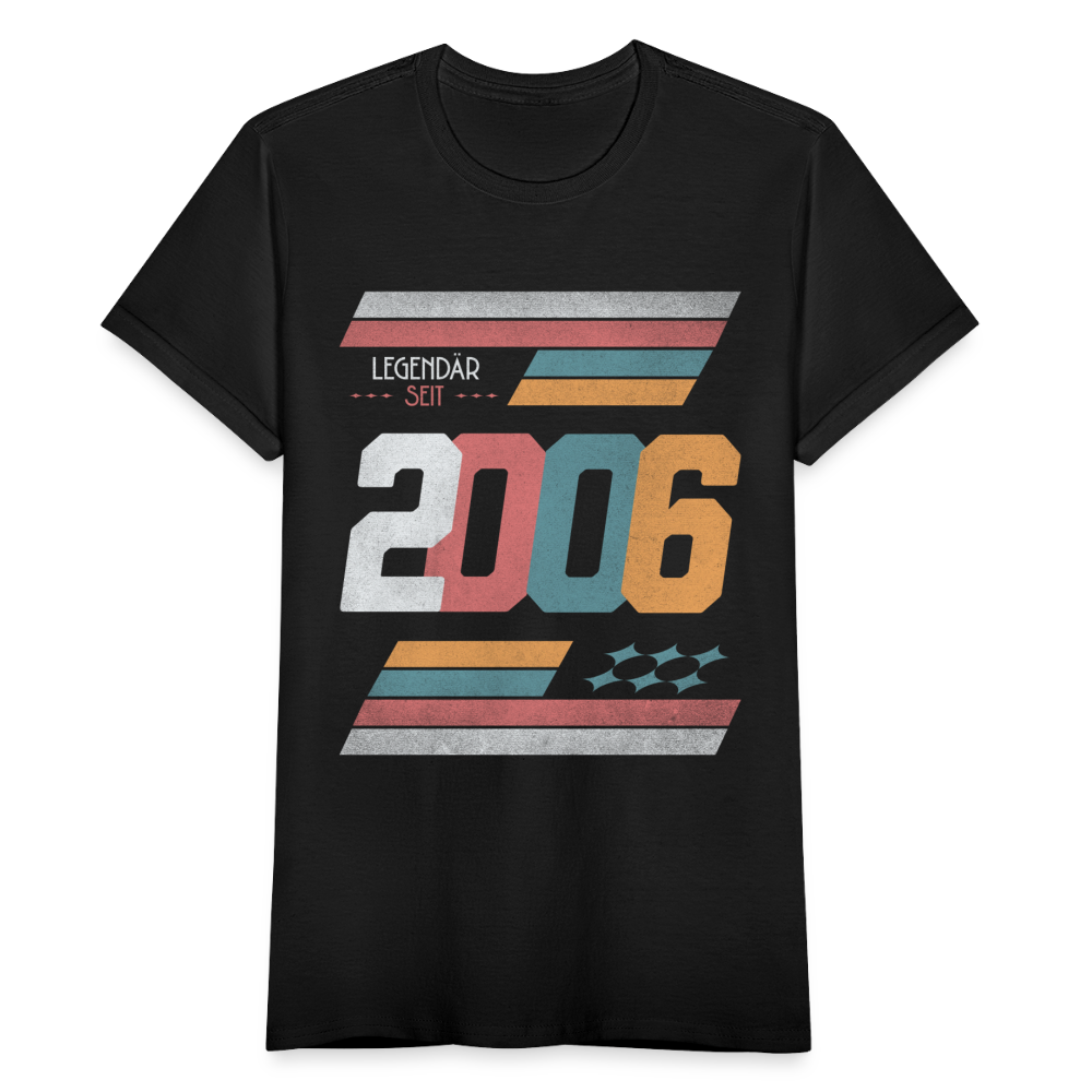 Frauen T-Shirt "Legendär seit 2006" - Schwarz