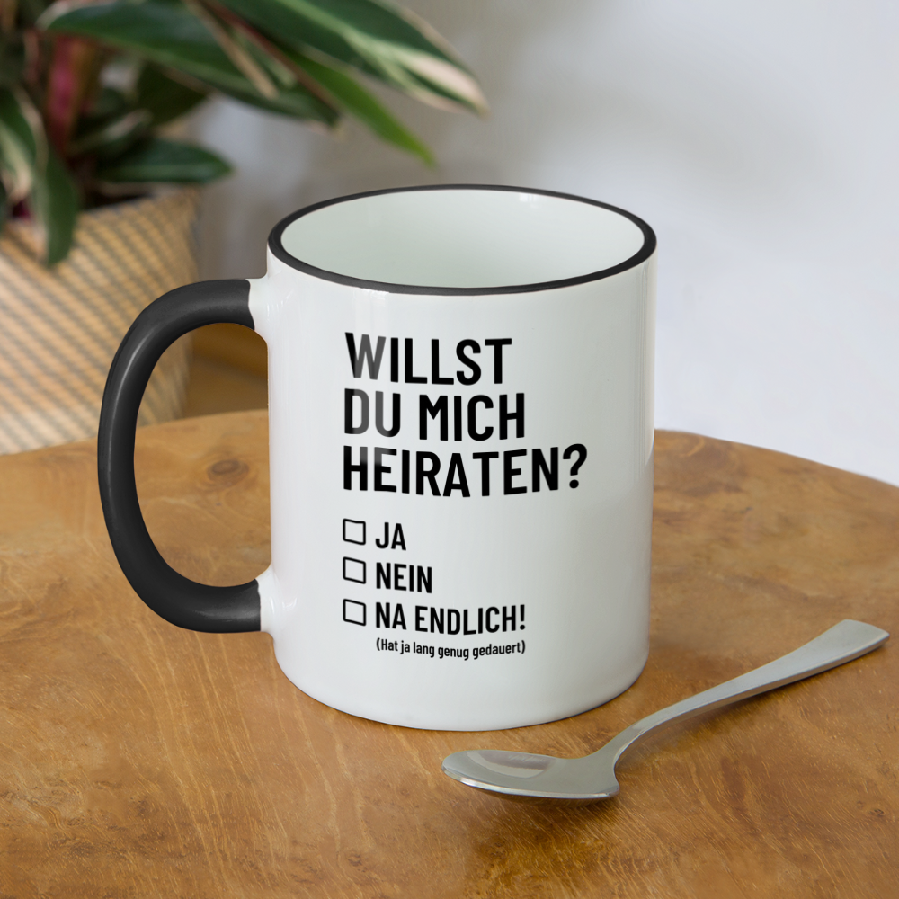 Tasse "Willst du mich heiraten?" (Na endlich) - Weiß/Schwarz