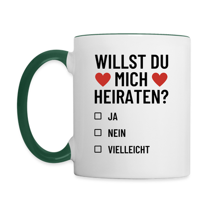 Tasse "Willst du mich heiraten?" (Ja, nein, vielleicht) - Weiß/Dunkelgrün