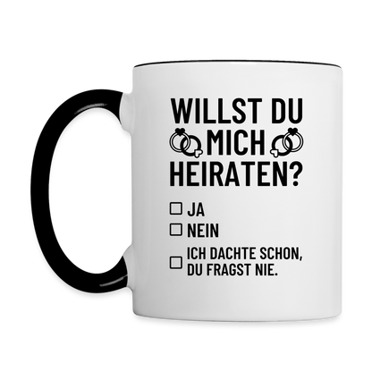 Tasse "Willst du mich heiraten?" (Dachte schon, du fragst nie) - Weiß/Schwarz