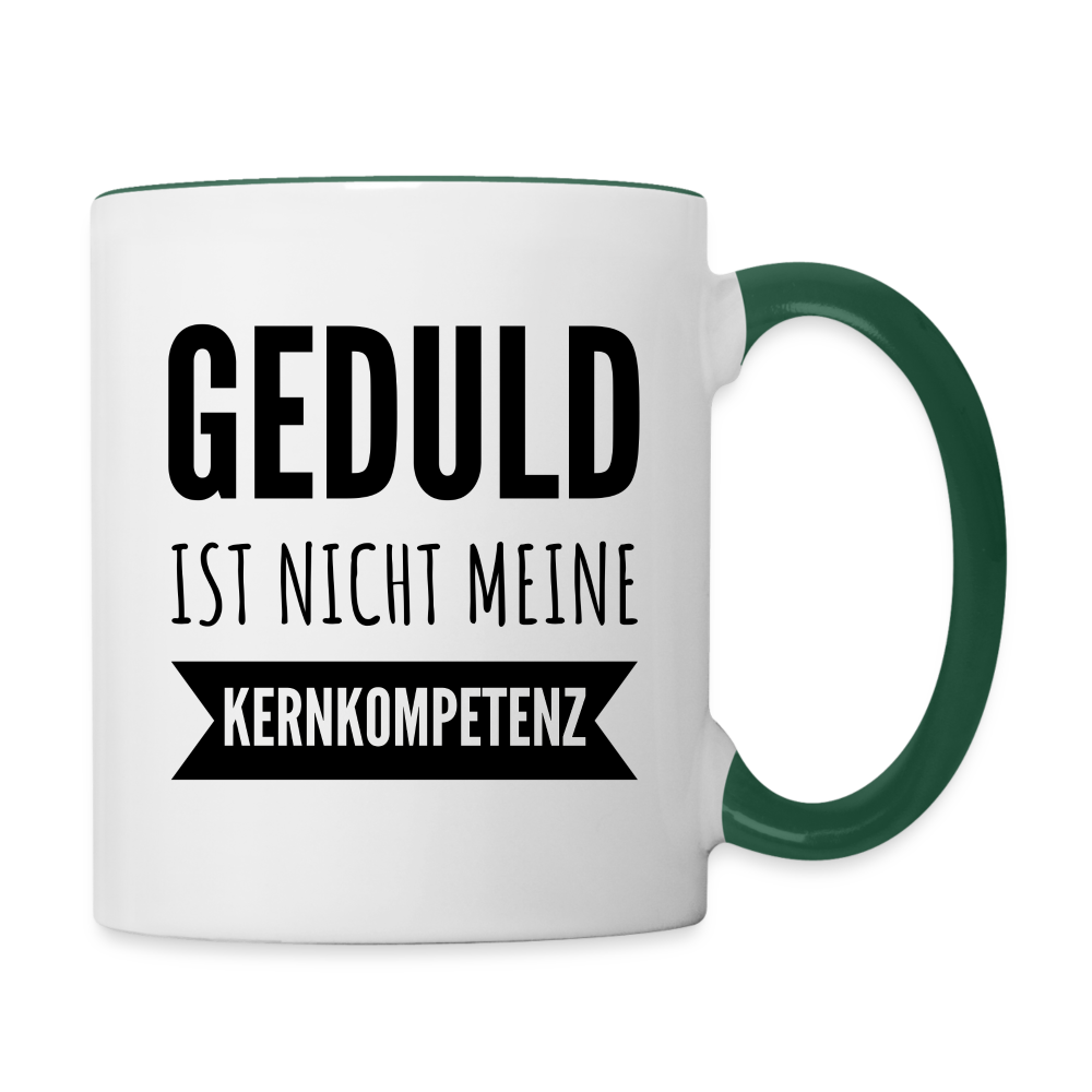 Tasse "Geduld ist nicht meine Kernkompetenz" - Weiß/Dunkelgrün