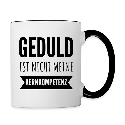 Tasse "Geduld ist nicht meine Kernkompetenz" - Weiß/Schwarz