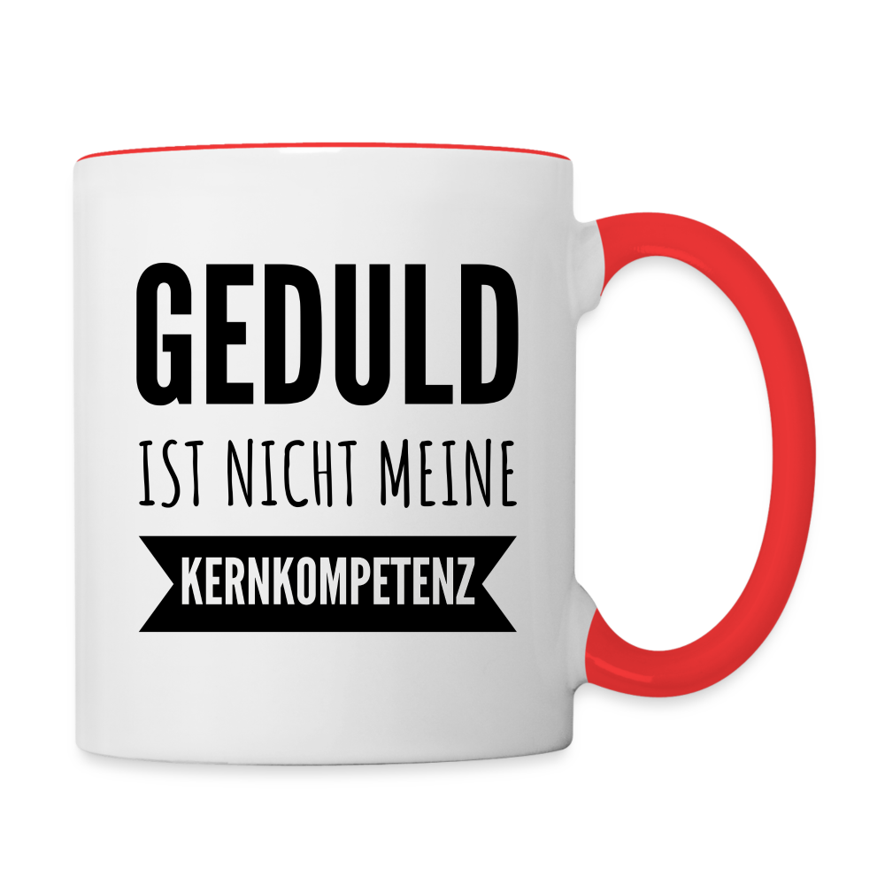 Tasse "Geduld ist nicht meine Kernkompetenz" - Weiß/Rot