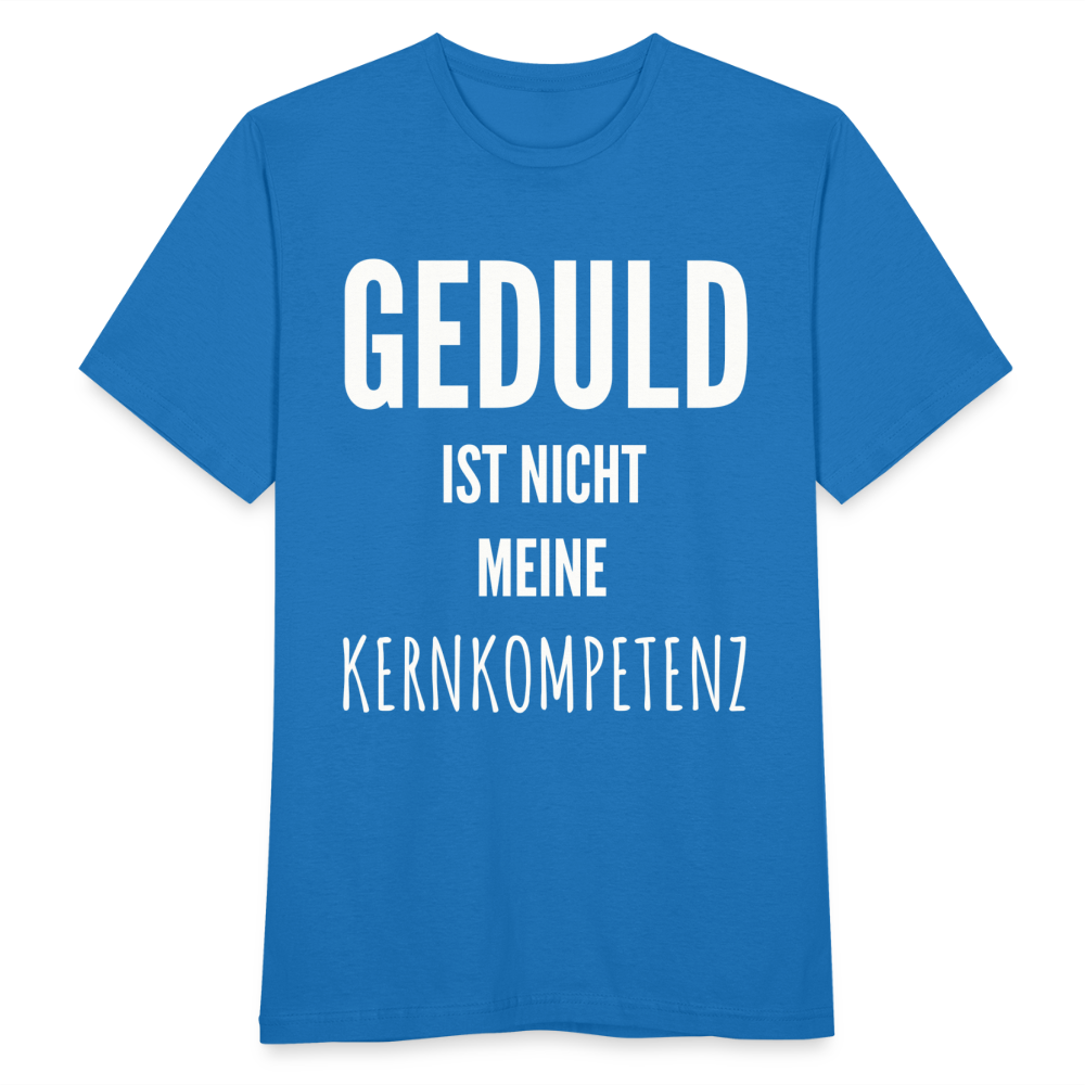 Männer T-Shirt "Geduld ist nicht meine Kernkompetenz" - Royalblau