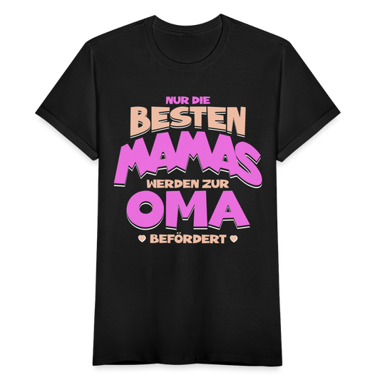 Frauen T-Shirt "Nur die besten Mamas werden zur Oma befördert" - Schwarz