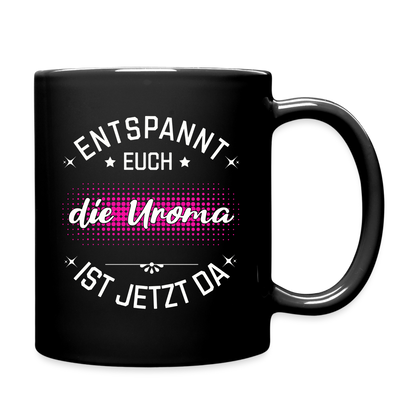 Tasse "Entspannt euch - Die Uroma ist da" - Schwarz