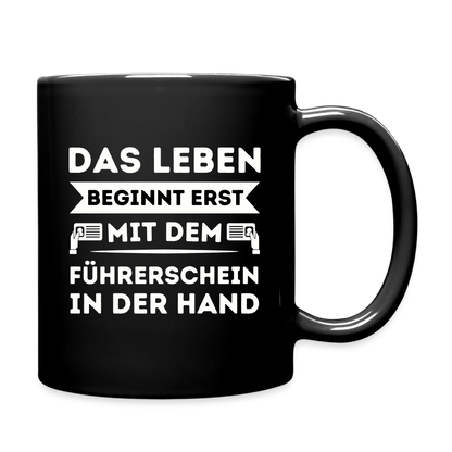 Tasse "Das Leben beginnt erst mit dem Führerschein in der Hand" - Schwarz
