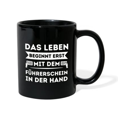 Tasse "Das Leben beginnt erst mit dem Führerschein in der Hand" - Schwarz