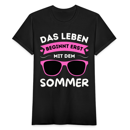 Frauen T-Shirt "Das Leben beginnt erst mit dem Sommer" - Schwarz