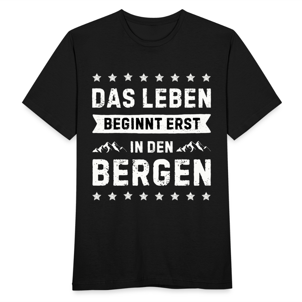 Männer T-Shirt "Das Leben beginnt erst in den Bergen" - Schwarz