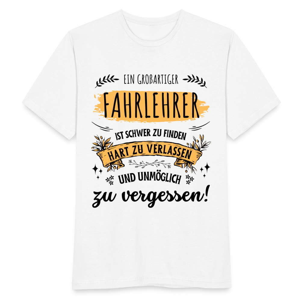 Männer T-Shirt "Ein großartiger Fahrlehrer ist schwer zu finden..." - weiß