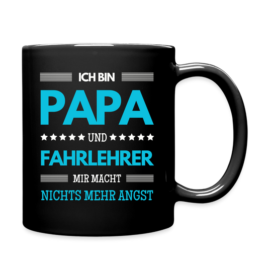 Tasse "Ich bin Papa und Fahrlehrer - Mir macht nichts mehr Angst" - Schwarz