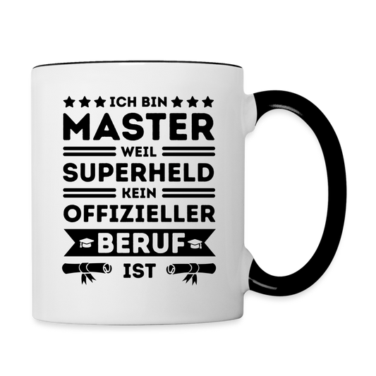 Tasse "Ich bin Master, weil Superheld kein offizieller Beruf ist" - Weiß/Schwarz