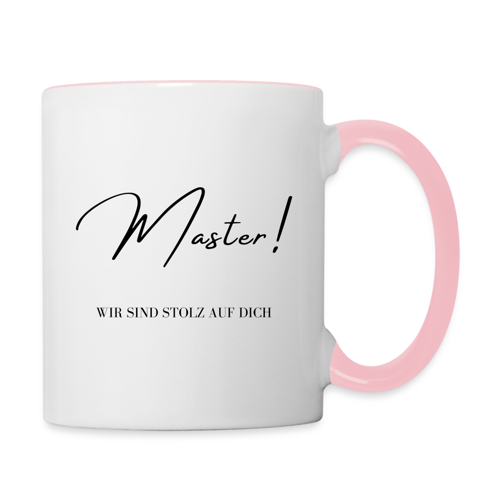 Tasse"Master! Wir sind stolz auf dich" - Weiß/Pink