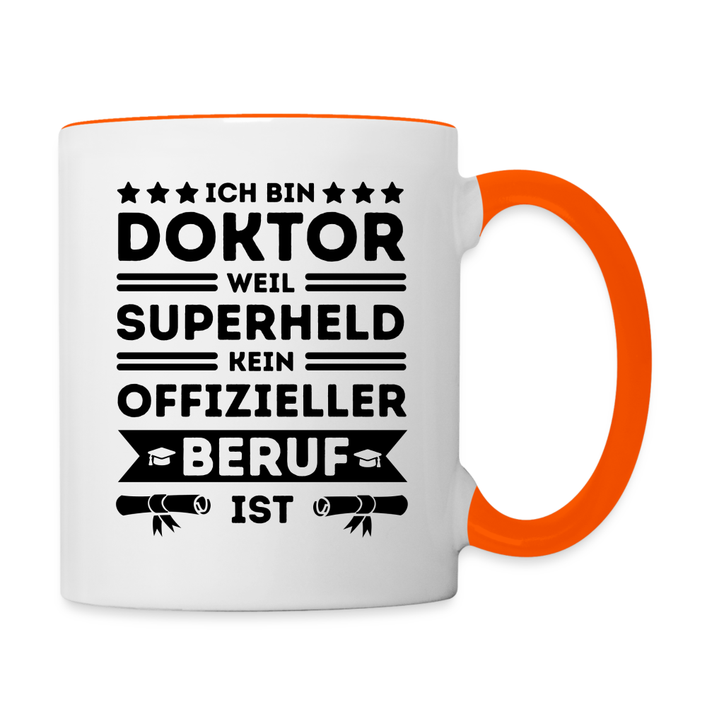 Tasse "Ich bin Doktor, weil Superheld kein offizileler Beruf ist" - Weiß/Orange