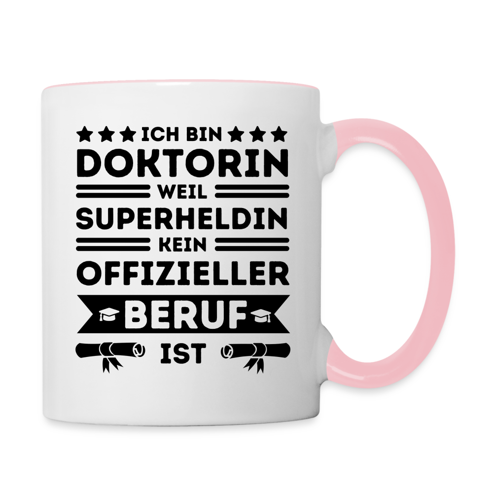 Tasse "Ich bin Doktorin, weil Superheldin kein offizieller Beruf ist" - Weiß/Pink